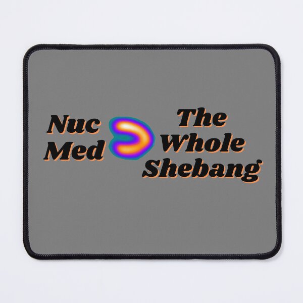 Item preview, Nuclear Medicine Is Greater Than The Whole Shebang! designed and sold by Mr-3.