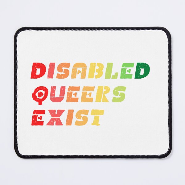 Item preview, Disabled Queers exist designed and sold by AARW99.