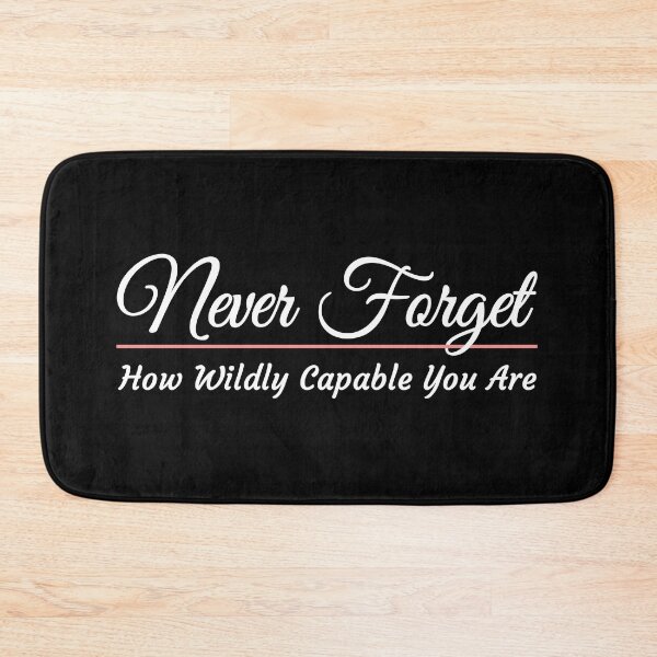 Item preview, Never forget how wildly capable you are designed and sold by MOONINSPIRATION.