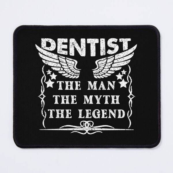 Item preview, Dentist The Man The Myth The Legend - Funny Dentist Quote Gift Idea For Men and Womens designed and sold by Mmmm3344.