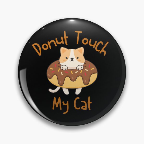 Item preview, Donut Touch My Cat Funny Cat Lover designed and sold by Africrafts.