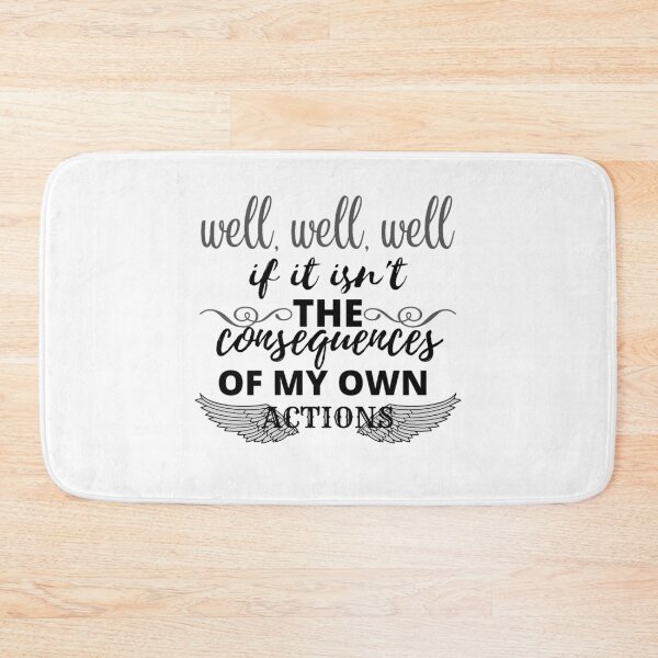 Item preview, Well, well, well if it isnt the consequences of my own actions  designed and sold by sofiazazi.