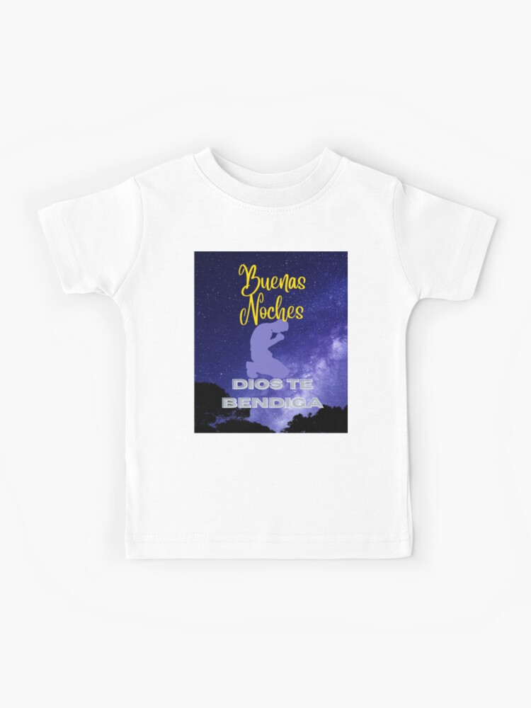 Camiseta para niños «Buenas Noches Dios Te Bendiga» de Designsbykids | Redbubble Camiseta para niños «Buenas Noches Dios Te Bendiga» de Designsbykids | Redbubble
