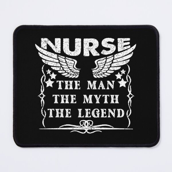 Item preview, Nurse The Man The Myth The Legend - Funny Nurse Quote Gift Idea For Men and Womens designed and sold by Mmmm3344.