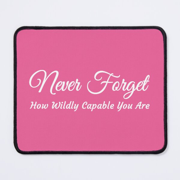 Item preview, Never forget how wildly capable you are - pink designed and sold by MOONINSPIRATION.