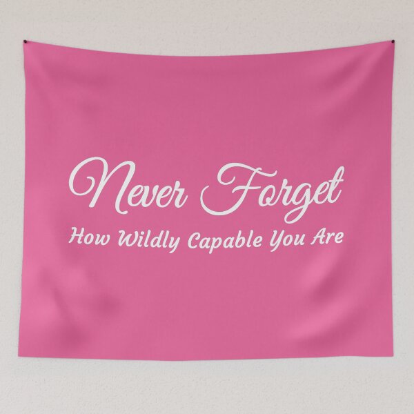 Item preview, Never forget how wildly capable you are - pink designed and sold by MOONINSPIRATION.