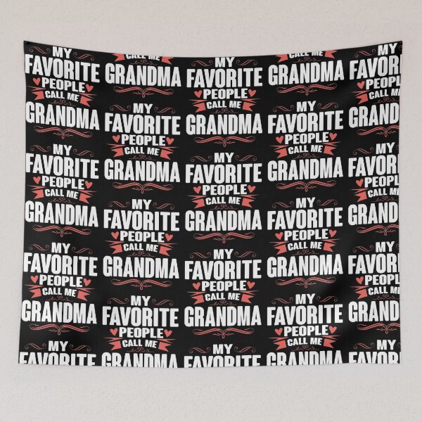 Item preview, My favorite people call me grandma! designed and sold by nektarinchen.