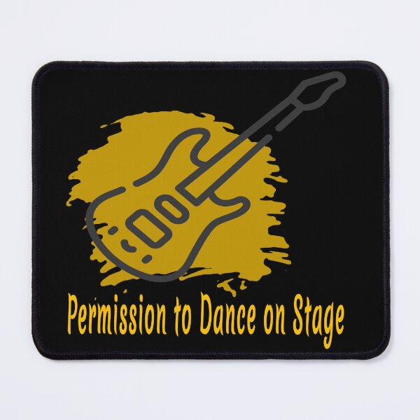 Item preview, Permission to Dance on Stage designed and sold by Worldwide4shop.