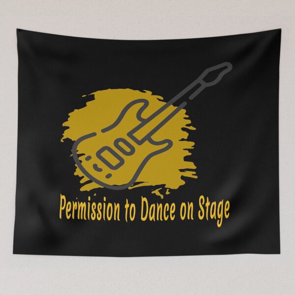 Item preview, Permission to Dance on Stage designed and sold by Worldwide4shop.
