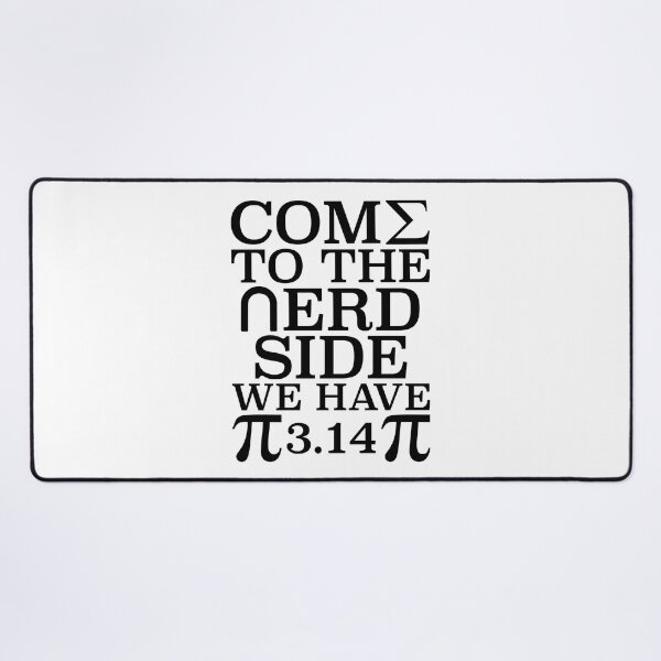 Item preview, Come to the Nerd Side, We Have Pi, funny Pi Pun for Pi day designed and sold by ACC .