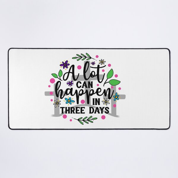 Item preview, A Lot Can Happen in Three Days designed and sold by RuthFurtado.