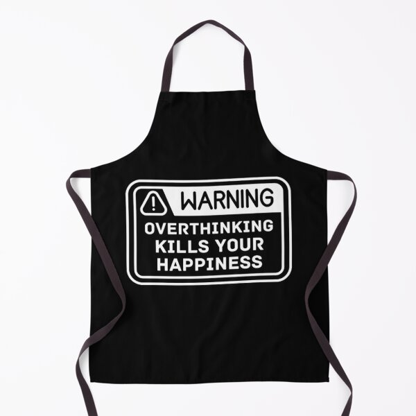 Item preview, warning overthinking kills your happiness designed and sold by FMA30.