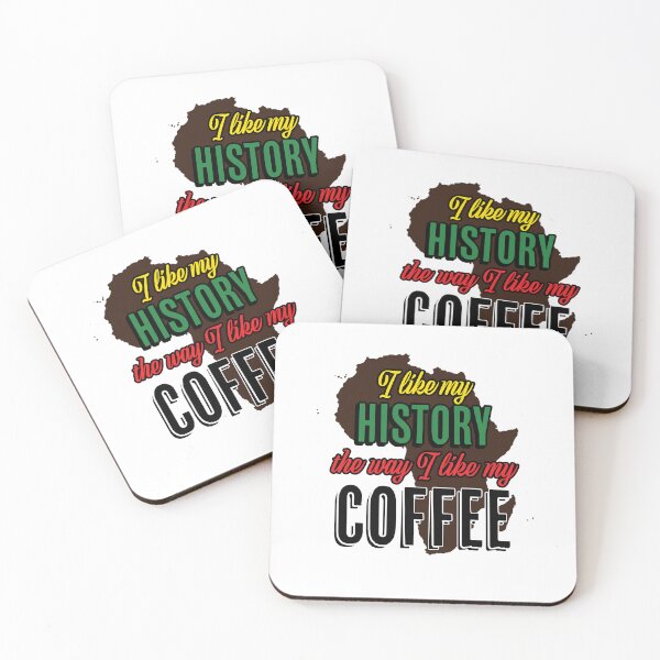 Item preview, Black History Month "I like my History the way I like my coffee" designed and sold by KTSubz Faith & Fun Designs.