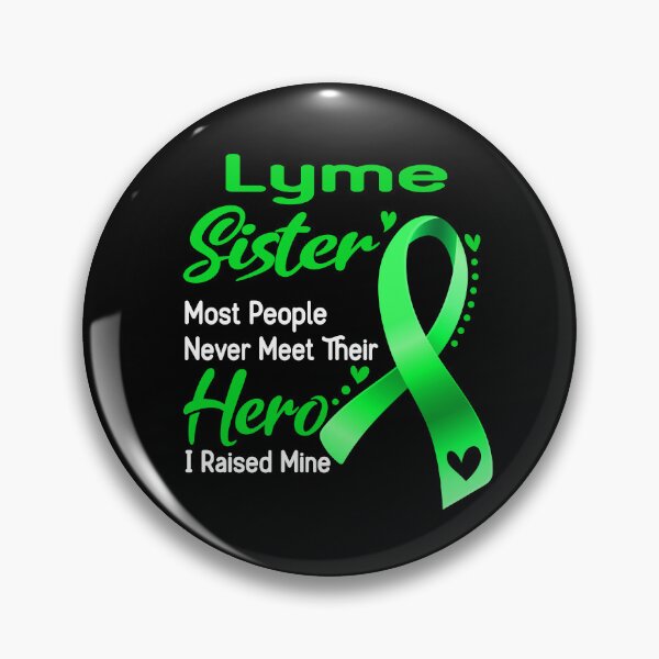 Item preview, Lyme Sister Most People Never Meet Their Hero I Raise Mine designed and sold by tenjun16.