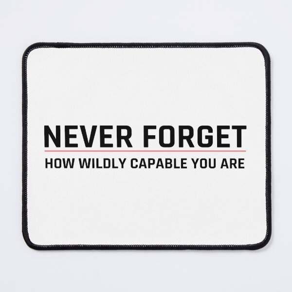 Item preview, Never forget how wildly capable you are - bold designed and sold by MOONINSPIRATION.
