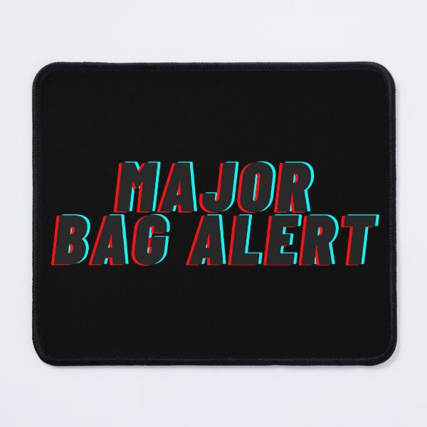 Item preview, MAJOR BAG ALERT designed and sold by sheselectric808.