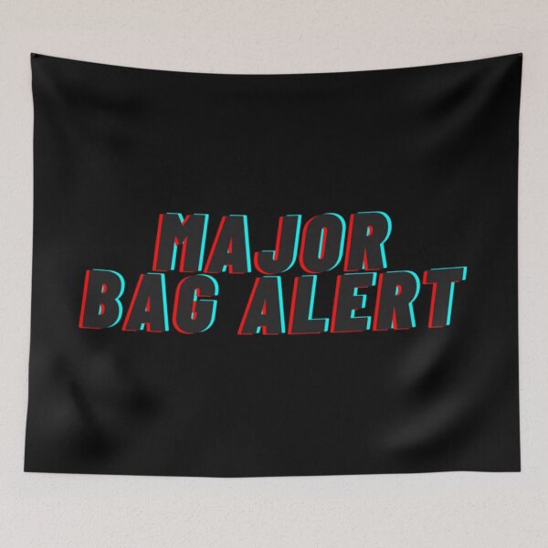 Item preview, MAJOR BAG ALERT designed and sold by sheselectric808.