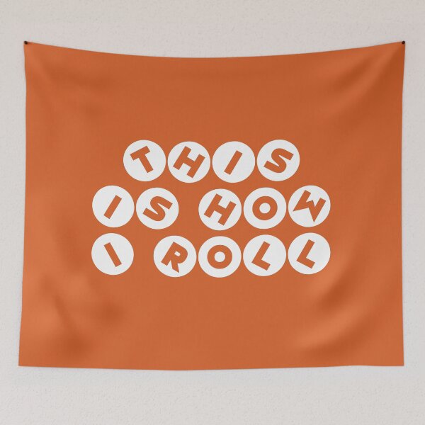 Item preview, This is how I roll designed and sold by GeekPopDesigns.