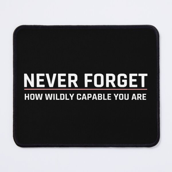 Item preview, Never forget how wildly capable you are - bold white designed and sold by MOONINSPIRATION.
