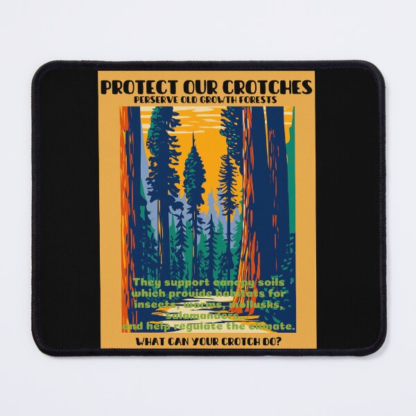 Item preview, Protect Tree Crotches - Preserve Old Growth Forests designed and sold by BeaserHive.