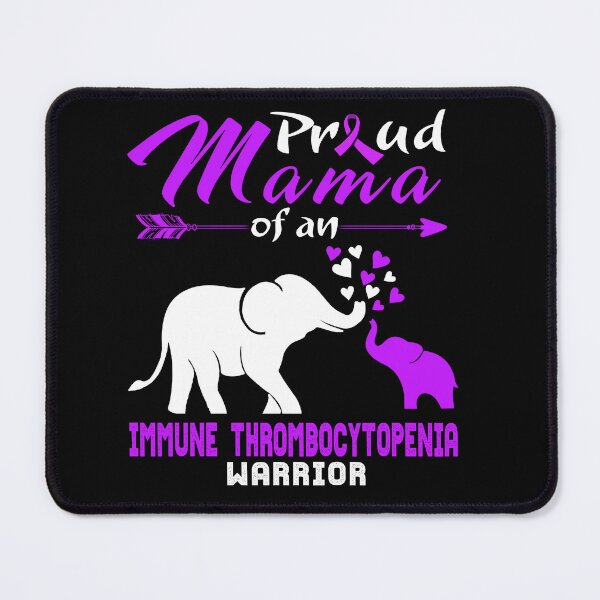 Item preview, Proud Mama Of An Immune Thrombocytopenia Warrior designed and sold by heppenp.