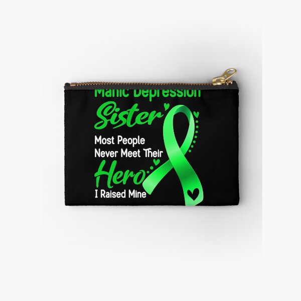 Item preview, Manic Depression Sister Most People Never Meet Their Hero I Raise Mine designed and sold by tenjun16.