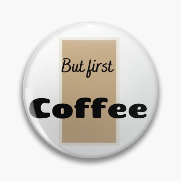 Item preview, But first coffee  designed and sold by Sanaura.