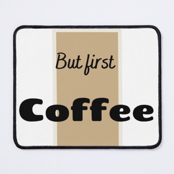 Item preview, But first coffee  designed and sold by Sanaura.