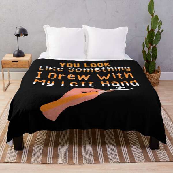 Item preview, you look like something i drew with my left hand funny illustrator designed and sold by Mehdi Art.