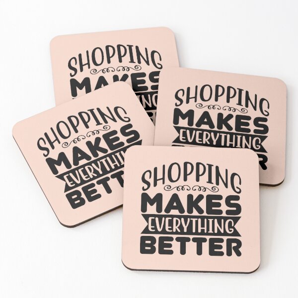 Item preview, Shopping makes everything better - Shopping quote designed and sold by SweetbeStore.