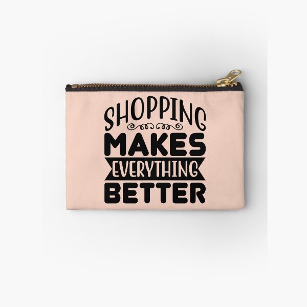 Item preview, Shopping makes everything better - Shopping quote designed and sold by SweetbeStore.