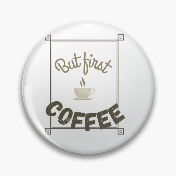 Item preview, But first coffee  designed and sold by Sanaura.