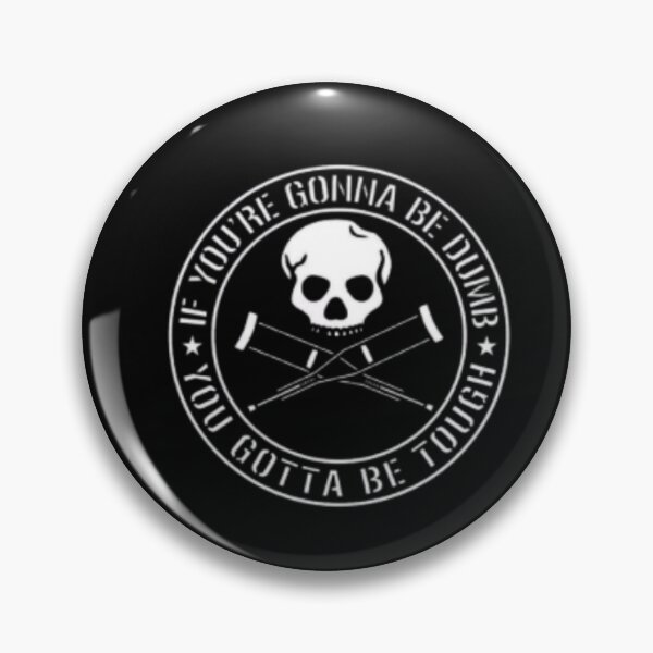 Item preview, Jackass Forever If You're Gonna Be Dumb Be Tough designed and sold by hamzah EL ⭐⭐⭐⭐⭐.