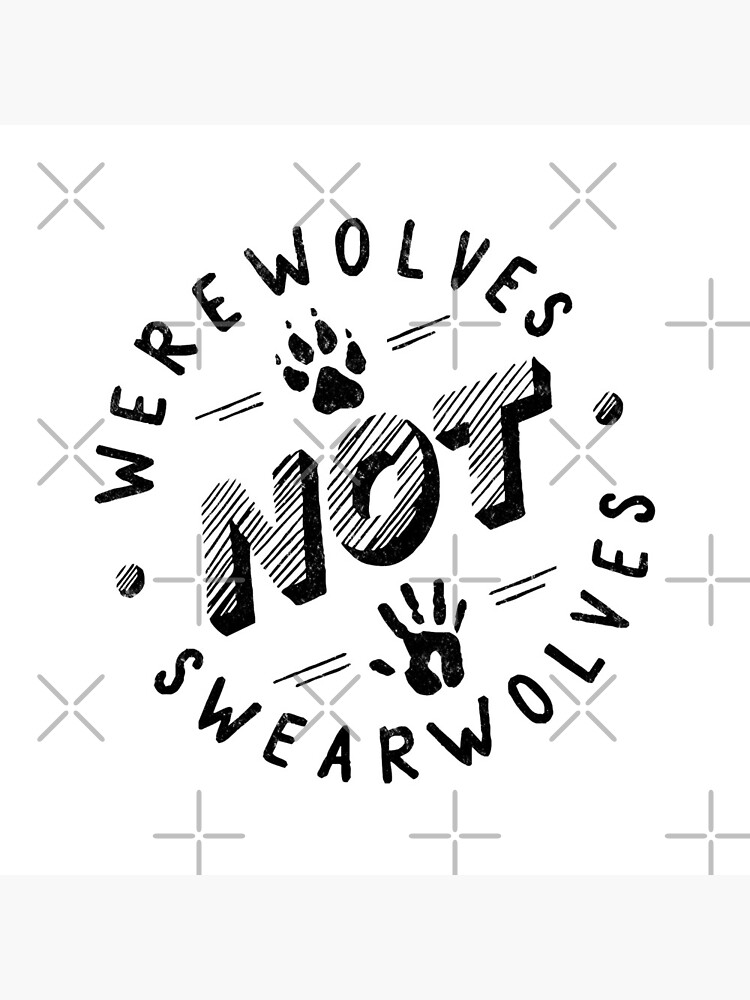 Werewolves not Swearwolves by malkoh