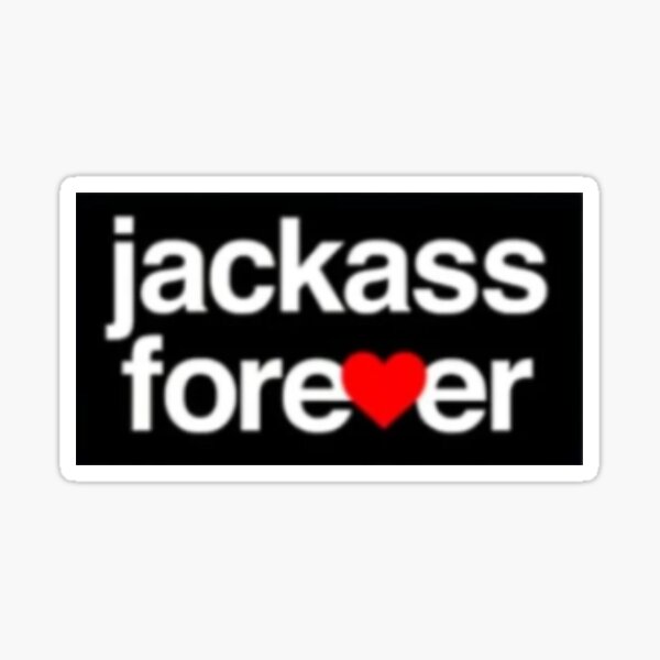 Jackass Forever Sticker