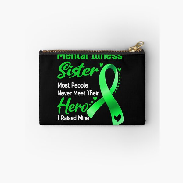Item preview, Mental Illness Sister Most People Never Meet Their Hero I Raise Mine designed and sold by tenjun16.