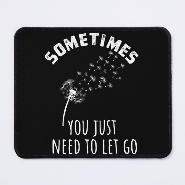 Item preview, Copy of Sometimes you just need to let it go designed and sold by arkantus.