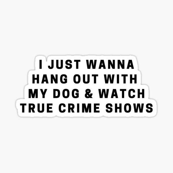 Item preview, True Crime & My Dog designed and sold by lwill91.