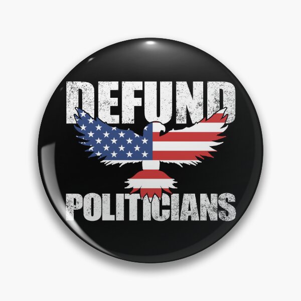 Artikelvorschau, Defund Politicians USA Flag Eagle Anti Government Defund Gear entworfen und verkauft von DynamicDesign.