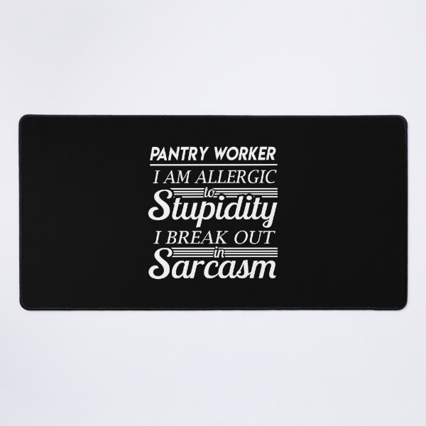 Item preview, Pantry Worker T Shirt - Sarcasm Job Gift Item Tee designed and sold by alexandraf49.