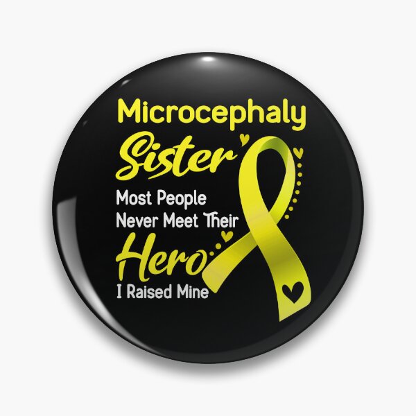 Item preview, Microcephaly Sister Most People Never Meet Their Hero I Raise Mine designed and sold by tenjun16.