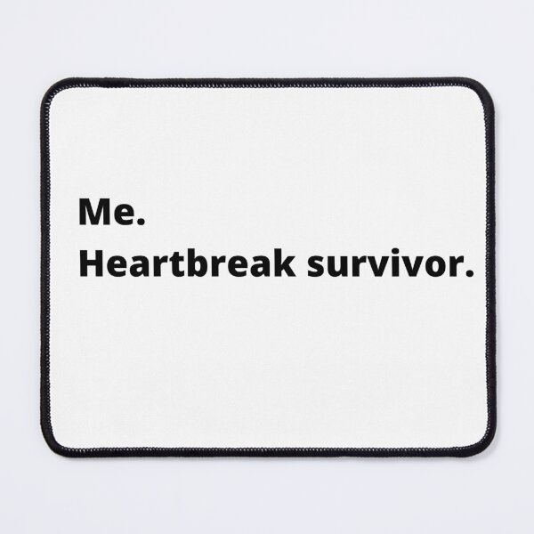 Item preview, Heartbreak survivor designed and sold by Giographix.