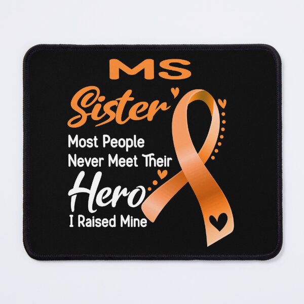 Item preview, MS Sister Most People Never Meet Their Hero I Raise Mine designed and sold by tenjun16.