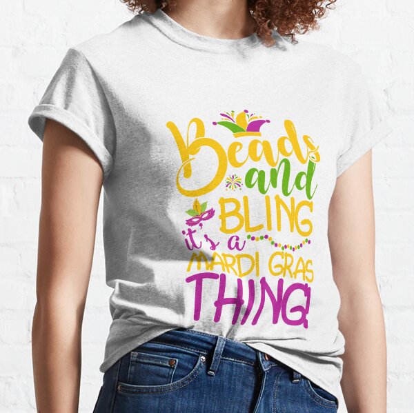 Beads And Bling It's A Mardi Gras Thing Fun Design Long Sleeve T-Shirt