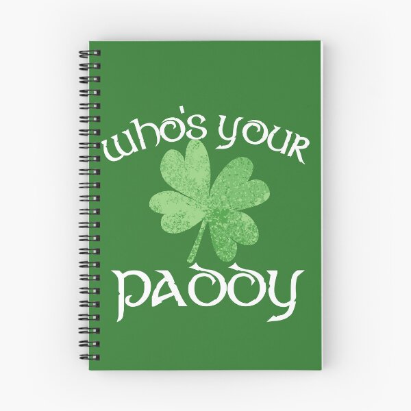 Item preview, St Patricks Day Who's Your Paddy designed and sold by AshUchiha6.