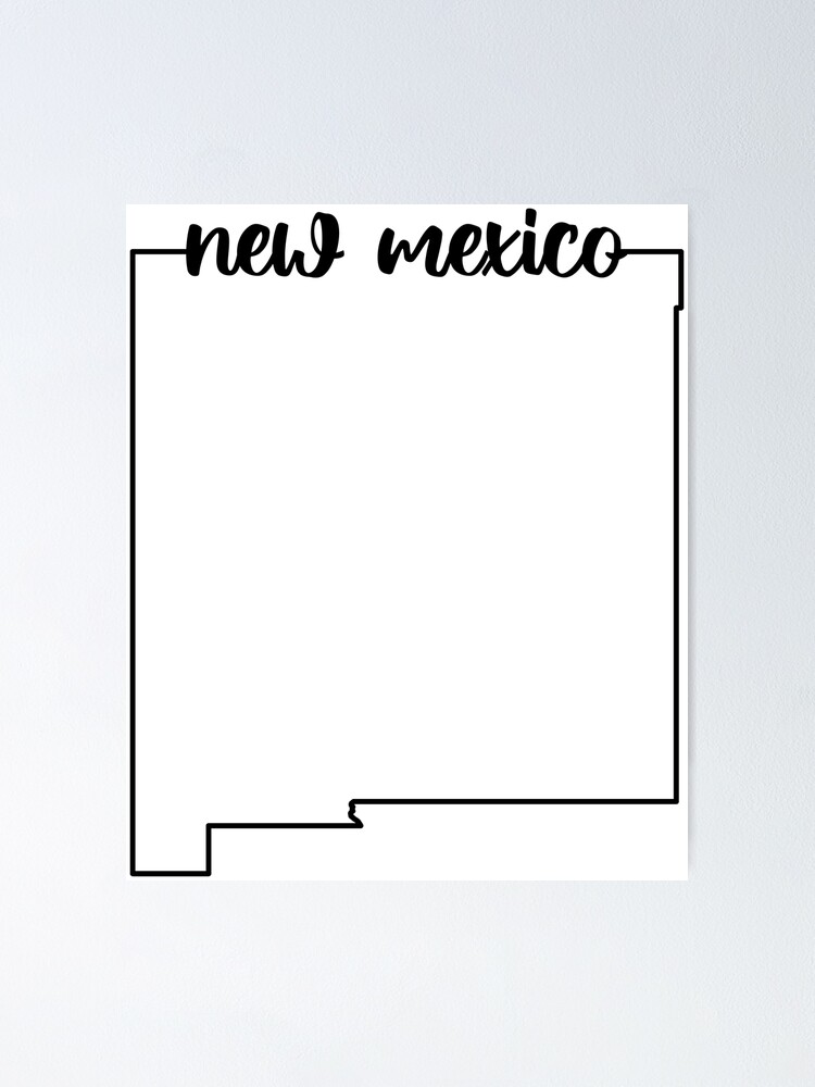 New Mexico State Outline Poster For Sale By Evolvclothing Redbubble