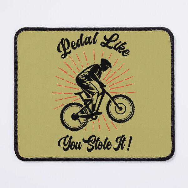 Item preview, Pedal Like You Stole It: Fun Design designed and sold by Momona-design.