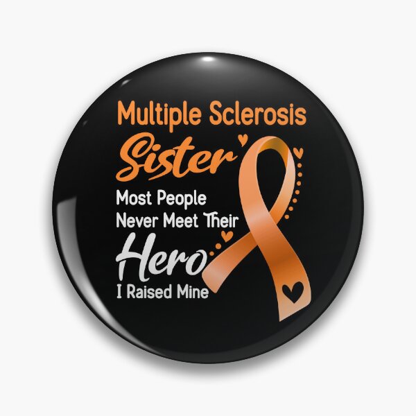 Item preview, Multiple Sclerosis Sister Most People Never Meet Their Hero I Raise Mine designed and sold by tenjun16.