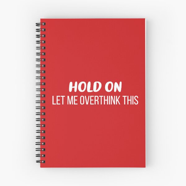 Item preview, Hold On, Let Me Overthink This (Red BG) designed and sold by FilipeFerreira.