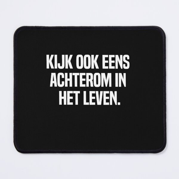 Item preview, Kijk Ook Eens Achterom In Het Leven designed and sold by melshirt-shop.